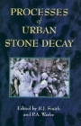 Processes of Urban Stone Decay Cover Image