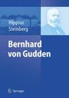 Bernhard Von Gudden By Hanns Hippius (Editor), Reinhard Steinberg (Editor) Cover Image