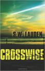 Crosswise By S. W. Lauden Cover Image
