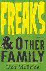Freaks & Other Family: Two Stories By Lish McBride Cover Image