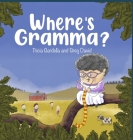 Where's Gramma? By Tricia Gardella Cover Image