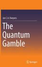 The Quantum Gamble By Jan C. a. Boeyens Cover Image