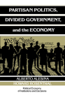 Partisan Politics, Divided Government, and the Economy (Political Economy of Institutions and Decisions) By Alberto Alesina, Howard Rosenthal Cover Image