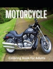 MOTORCYCLE 50 Amazing coloring pages for Adults By Happy Color Cover Image