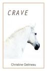 Crave By Christine Gelineau Cover Image