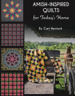 Amish-Inspired Quilts for Today's Home: 10 Brilliant Patchwork Quilts By Carl Hentsch Cover Image