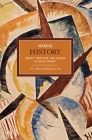 Making History: Agency, Structure, and Change in Social Theory (Historical Materialism) Cover Image