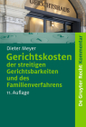 Gerichtskosten der streitigen Gerichtsbarkeiten und des Familienverfahrens (de Gruyter Kommentar) By Dieter Meyer Cover Image