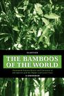 The Bamboos of the World: Annotated Nomenclature and Literature of the Species and the Higher and Lower Taxa Cover Image