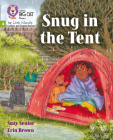 Big Cat Phonics for Little Wandle Letters and Sounds Revised – Snug in the Tent: Phase 4 By Suzy Senior, Erin Brown (Illustrator), Collins Big Cat (Prepared for publication by) Cover Image