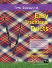 Easy Traditional Duets for Two Bassoons: 32 traditional melodies arranged for two adventurous early grade players. Cover Image