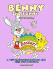 Benny the Bunny and His Friends - Happy Easter - A Special Coloring Book for Kids with Type 1 Diabetes - - Type One Toddler Cover Image