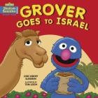 Grover Goes to Israel By Joni Kibort Sussman, Tom Leigh (Illustrator) Cover Image