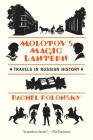 Molotov's Magic Lantern: Travels in Russian History Cover Image