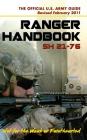 U.S. Army Ranger Handbook SH21-76, Revised FEBRUARY 2011 By Ranger Training Brigade, U S Army Infantry School, U S Department of Defense Cover Image