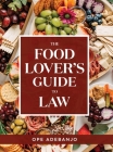 The Food Lover's Guide to Law By Ope Adebanjo Cover Image