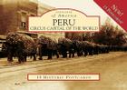 Peru:: Circus Capital of the World (Postcards of America) By Kreig A. Adkins Cover Image