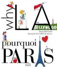 Why La? Pourquoi Paris? By Diane Ratican, Eric Giriat (Illustrator), Nick Lu (Illustrator) Cover Image