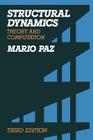 Structural Dynamics: Theory and Computation By Mario Paz Cover Image
