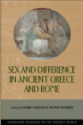 Sex and Difference in Ancient Greece and Rome (Edinburgh Readings on the Ancient World) By Mark Golden (Editor), Peter Toohey (Editor) Cover Image