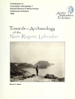Towards an Archaeology of the Nain Region, Labrador: Neqamikegkaput By Bryan Hood, William W. Fitzhugh (Editor) Cover Image
