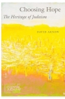 Choosing Hope: The Heritage of Judaism (JPS Essential Judaism) Cover Image