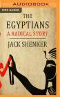 The Egyptians By Jack Shenker, Jack Shenker (Read by) Cover Image