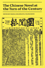 The Chinese Novel at the Turn of the Century (Heritage) By Milena Dolezelova-Velingerova (Editor) Cover Image