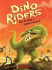 How to Rope a Giganotosaurus (Dino Riders) Cover Image
