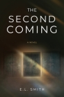 The Second Coming By E. L. Smith Cover Image