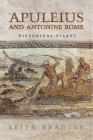 Apuleius and Antonine Rome: Historical Essays (Phoenix Supplementary Volumes #50) Cover Image