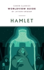 Worldview Guide for Hamlet By Jayson Grieser Cover Image