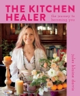 The Kitchen Healer: The Journey to Becoming You By Jules Blaine Davis Cover Image
