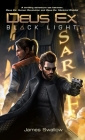 Deus Ex: Black Light (Deus Ex: Mankind Divided prequel) By James Swallow Cover Image