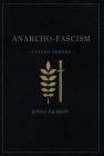 Anarcho-Fascism: Nature Reborn By Jonas Nilsson Cover Image