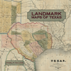 Landmark Maps of Texas: The Frank and Carol Holcomb Collection Cover Image