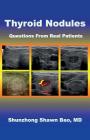 Thyroid Nodules: Questions From Real Patients Cover Image
