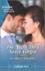 The Night They Never Forgot By Scarlet Wilson Cover Image