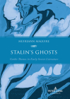 Stalin's Ghosts: Gothic Themes in Early Soviet Literature By Muireann Maguire Cover Image