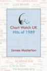 Chart Watch UK - Hits of 1989 By James Masterton Cover Image