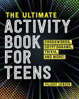 The Ultimate Activity Book for Teens: Crosswords, Cryptograms, Trivia, and More! Cover Image