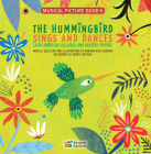The Hummingbird Sings and Dances: Latin American Lullabies and Nursery Rhymes  By Mariana Ruiz Johnson, Grupo Cántaro (Other primary creator) Cover Image