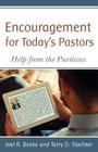 Encouragement for Today's Pastors: Help from the Puritans By Joel R. Beeke, Terry D. Slachter Cover Image