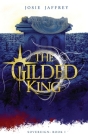 The Gilded King (Sovereign #1) By Josie Jaffrey Cover Image