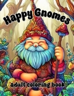 Happy Gnomes: Coloring Book By Jennifer Berling Cover Image