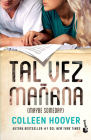 Tal Vez Mañana / Maybe Someday (Spanish Edition) By Colleen Hoover Cover Image