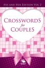Crosswords For Couples: His and Her Edition Vol 2 Cover Image