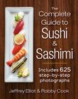 The Complete Guide to Sushi and Sashimi: Includes 625 Step-By-Step Photographs Cover Image