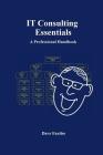 IT Consulting Essentials: A Professional Handbook Cover Image