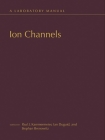 Ion Channels: A Laboratory Manual Cover Image